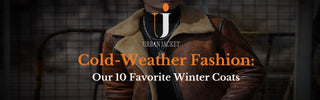 Cold-Weather Fashion: Our 10 Favorite Winter Coats
